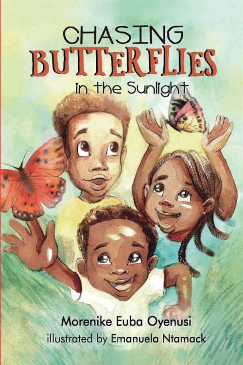 Chasing Butterflies in the Sunlight (Hardcover)