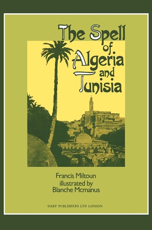 The Spell of Algeria & Tunisia (Hardcover, Revised)