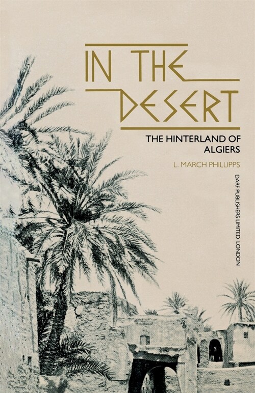 In the Desert - The Hiterland of Algiers (Paperback, Revised)