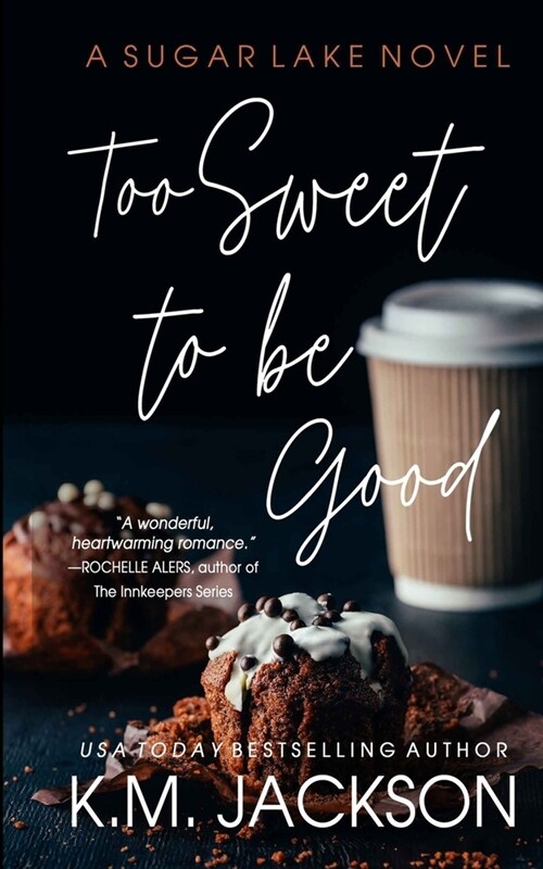 Too Sweet To Be Good (Paperback)