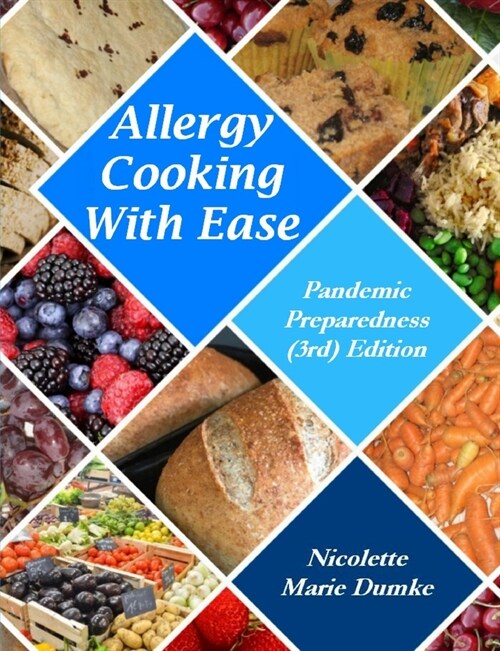 Allergy Cooking With Ease: Pandemic Preparedness (3rd) Edition (Paperback)