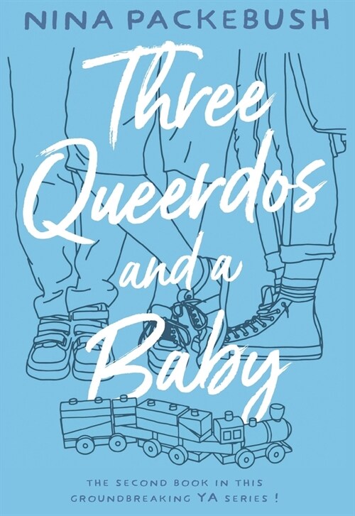 Three Queerdos and a Baby (Paperback)