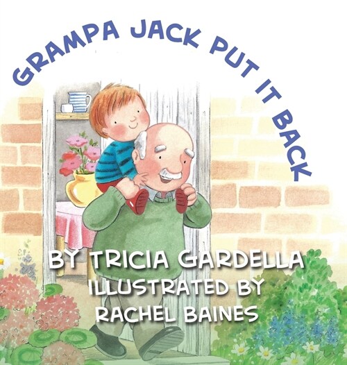 Grampa Jack Put It Back: Learning self-discipline (Hardcover)