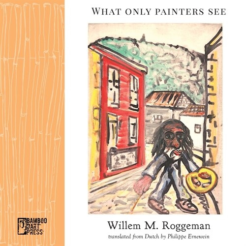 What Only Painters See (Paperback)