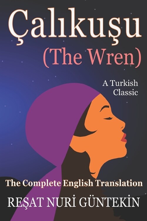 ?likuşu (the Wren): The Complete English Translation (Paperback)