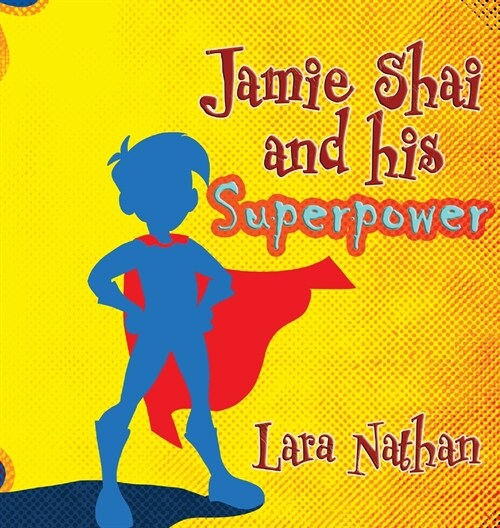 Jamie Shai and his Superpower (Hardcover)