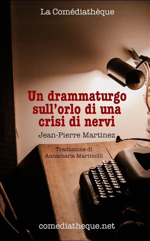 Un drammaturgo sullorlo di una crisi di nervi (Paperback)