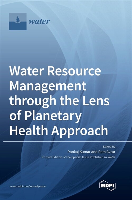 Water Resource Management through the Lens of Planetary Health Approach (Hardcover)