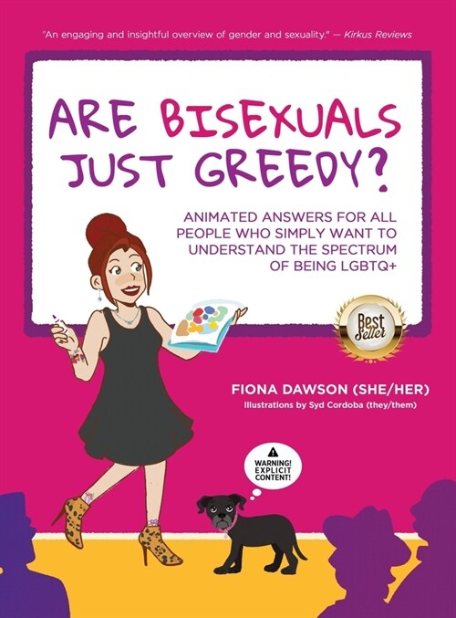 Are Bisexuals Just Greedy?: Animated Answers for all People who Simply Want to Understand the Spectrum of Being LGBTQ+ (Hardcover)