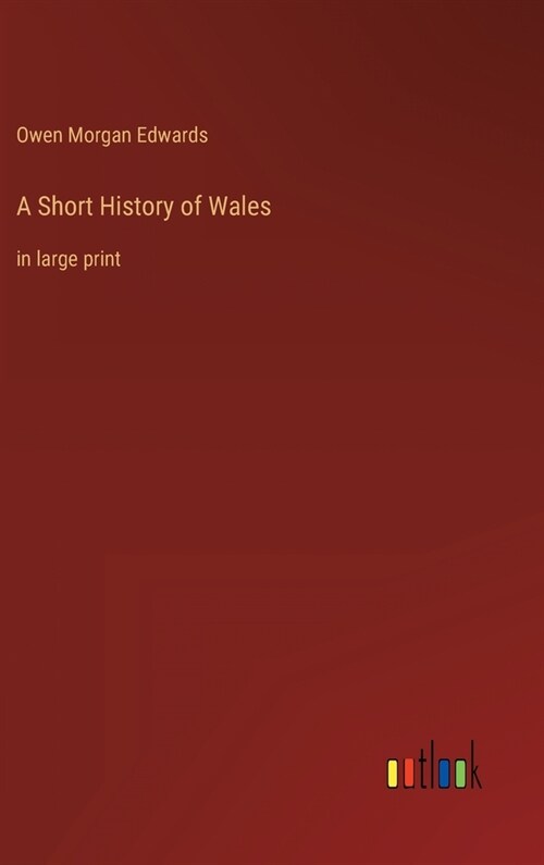 A Short History of Wales: in large print (Hardcover)