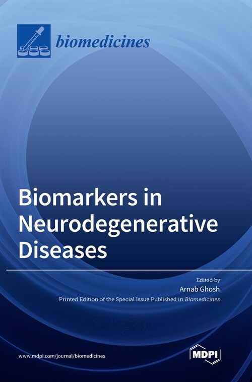 Biomarkers in Neurodegenerative Diseases (Hardcover)