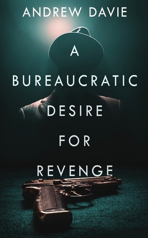 A Bureaucratic Desire For Revenge (Paperback)