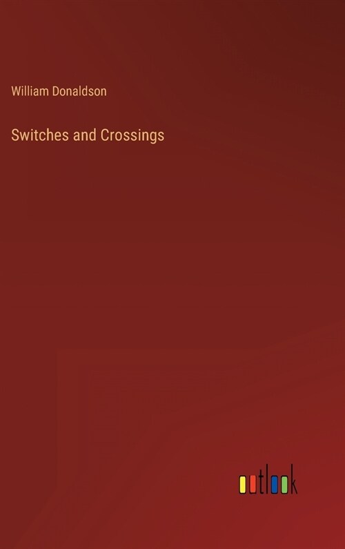 Switches and Crossings (Hardcover)