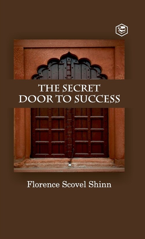 The Secret Door To Success (Hardcover)
