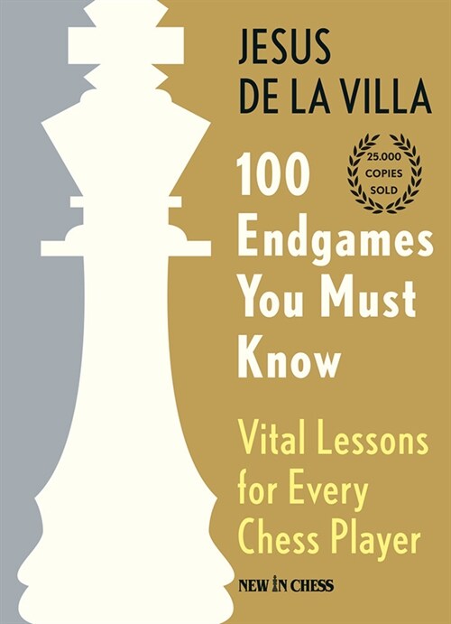 100 Endgames You Must Know: Vital Lessons for Every Chess Player (Hardcover)