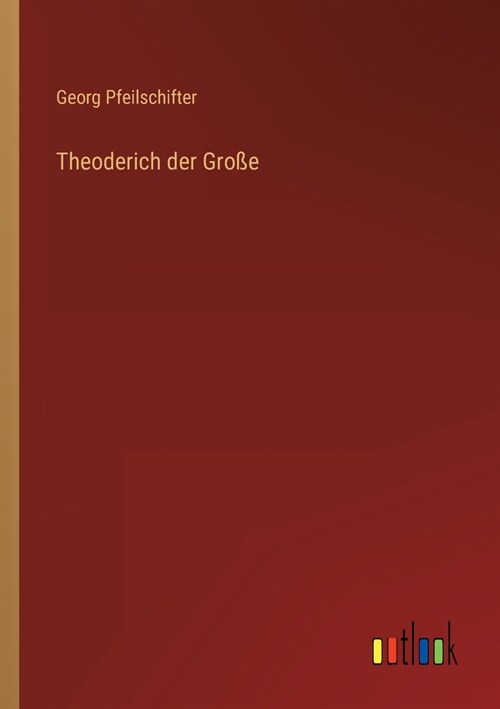 Theoderich der Gro? (Paperback)