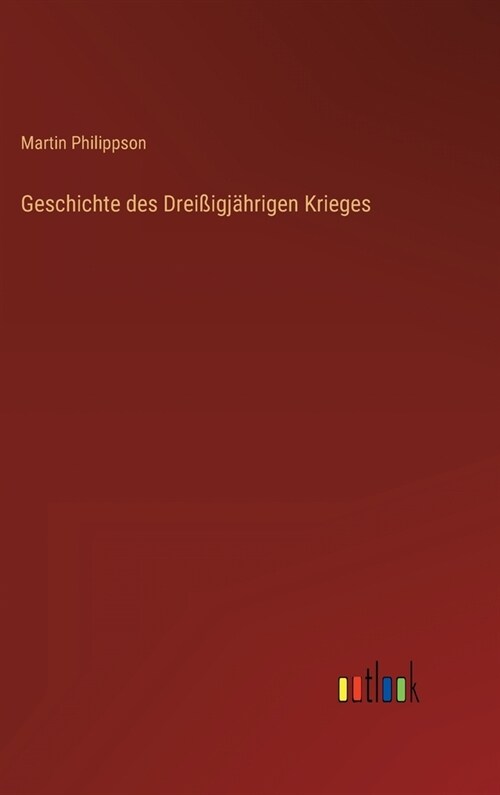 Geschichte des Drei?gj?rigen Krieges (Hardcover)