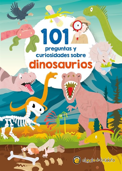 101 Preguntas Y Curiosidades Sobre Dinosaurios / 101 Questions and Curiosities a Bout Dinosaurs (Paperback)