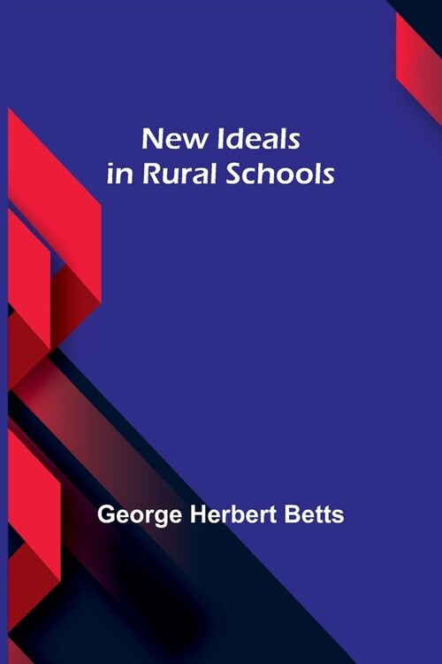 New Ideals in Rural Schools (Paperback)
