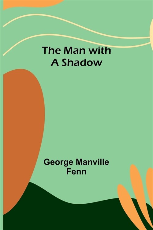 The Man with a Shadow (Paperback)