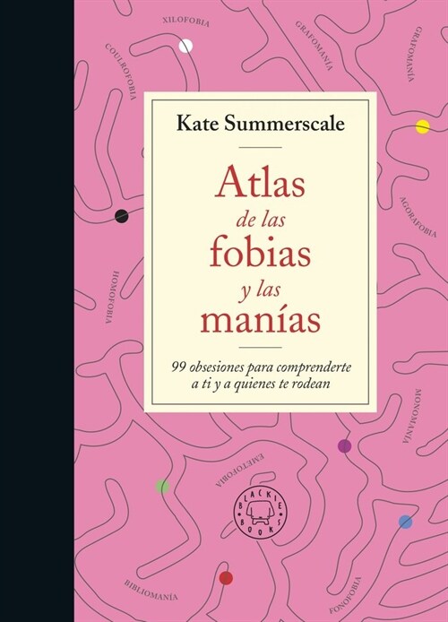 ATLAS DE LAS FOBIAS Y LAS MANIAS (Book)