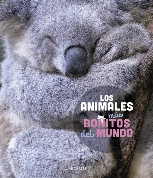 LOS ANIMALES MAS BONITOS DEL MUNDO (Hardcover)