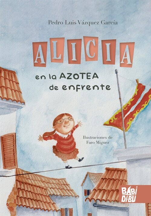 ALICIA EN LA AZOTEA DE ENFRENTE (Book)
