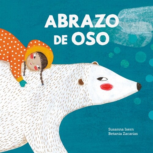 ABRAZO DE OSO (Book)