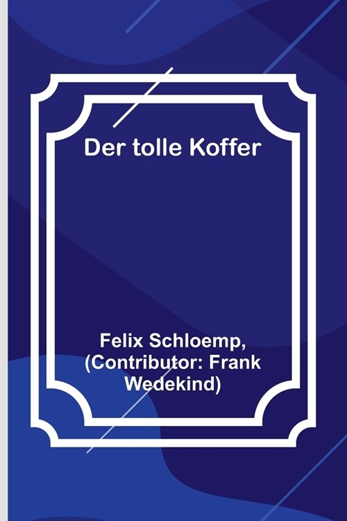 Der tolle Koffer (Paperback)