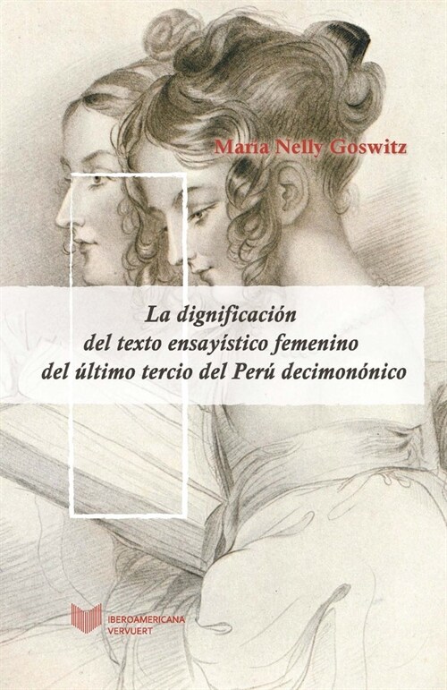 LA DIGNIFICACION DEL TEXTO ENSAYISTICO FEMENINO DEL ULTIMO (Paperback)