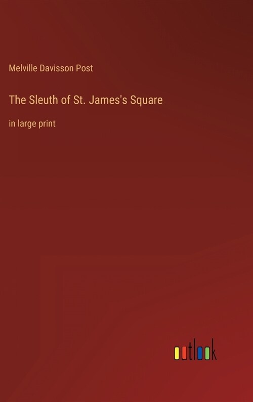 The Sleuth of St. Jamess Square: in large print (Hardcover)