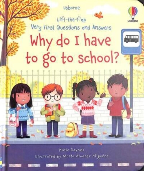 Very First Questions and Answers Why do I have to go to school? : An Empowering First Day of School Book for Children (Board Book)