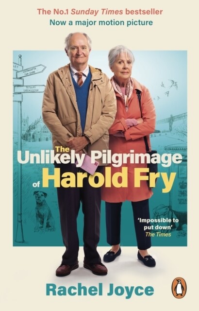 The Unlikely Pilgrimage Of Harold Fry : The film tie-in edition to the major motion picture (Paperback)