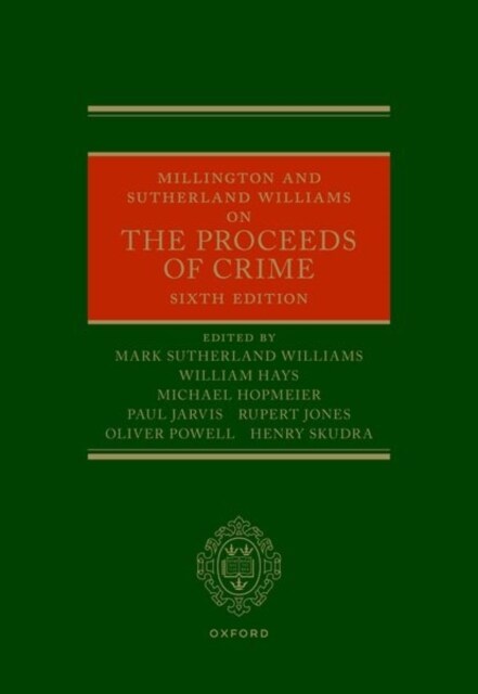 Millington and Sutherland Williams on the Proceeds of Crime (Hardcover, 6 Revised edition)