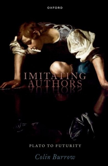 Imitating Authors : Plato to Futurity (Paperback)