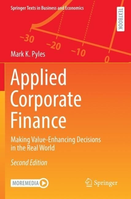 Applied Corporate Finance: Making Value-Enhancing Decisions in the Real World (Paperback, 2, 2021)