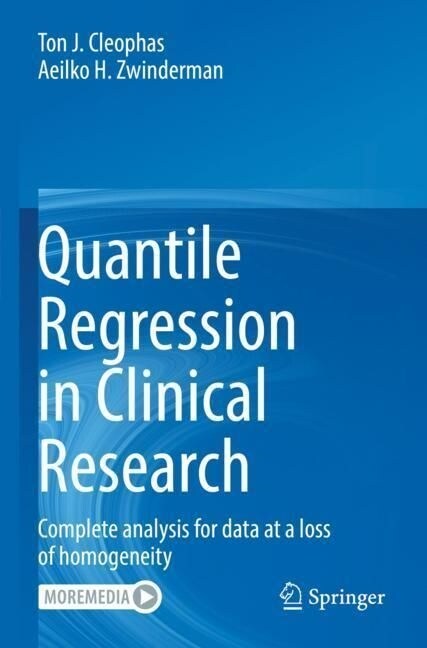 Quantile Regression in Clinical Research: Complete Analysis for Data at a Loss of Homogeneity (Paperback, 2021)