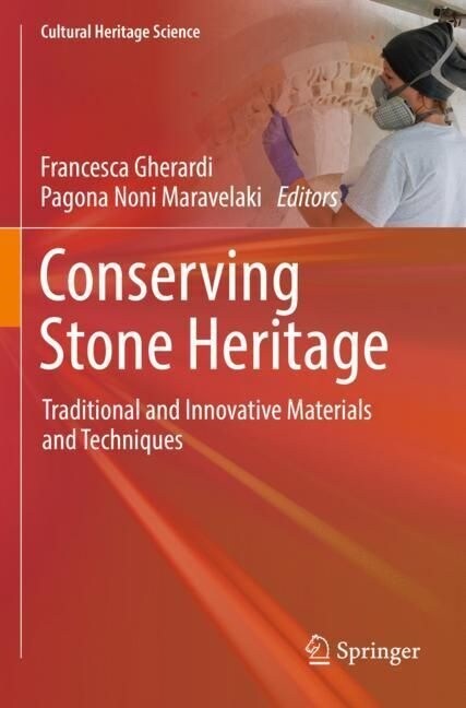 Conserving Stone Heritage: Traditional and Innovative Materials and Techniques (Paperback, 2022)