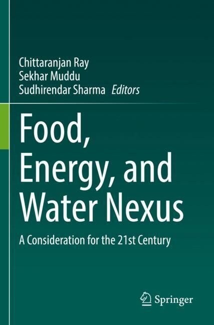 Food, Energy, and Water Nexus: A Consideration for the 21st Century (Paperback, 2022)