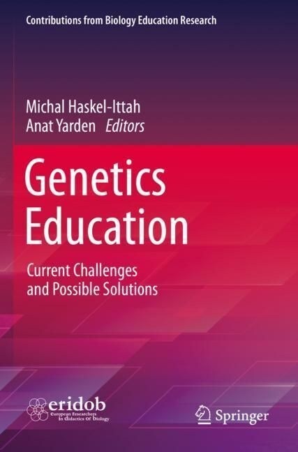 Genetics Education: Current Challenges and Possible Solutions (Paperback, 2021)