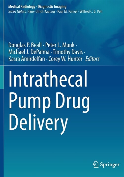 Intrathecal Pump Drug Delivery (Paperback)