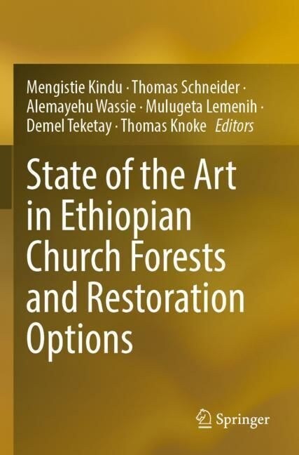 State of the Art in Ethiopian Church Forests and Restoration Options (Paperback)