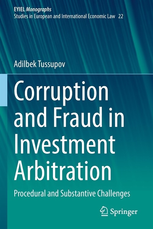 Corruption and Fraud in Investment Arbitration: Procedural and Substantive Challenges (Paperback, 2022)