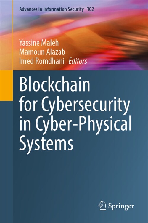 Blockchain for Cybersecurity in Cyber-Physical Systems (Hardcover)