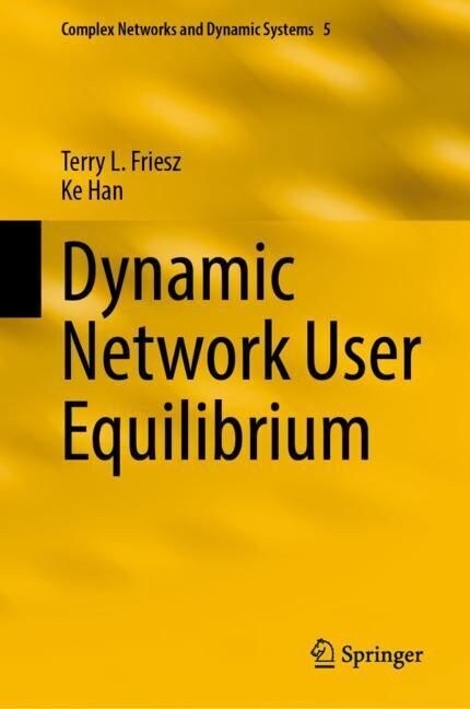 Dynamic Network User Equilibrium (Hardcover)