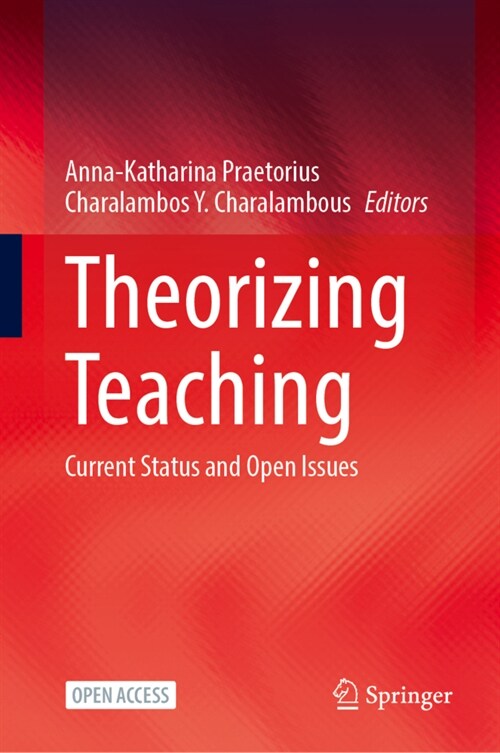 Theorizing Teaching: Current Status and Open Issues (Hardcover, 2023)