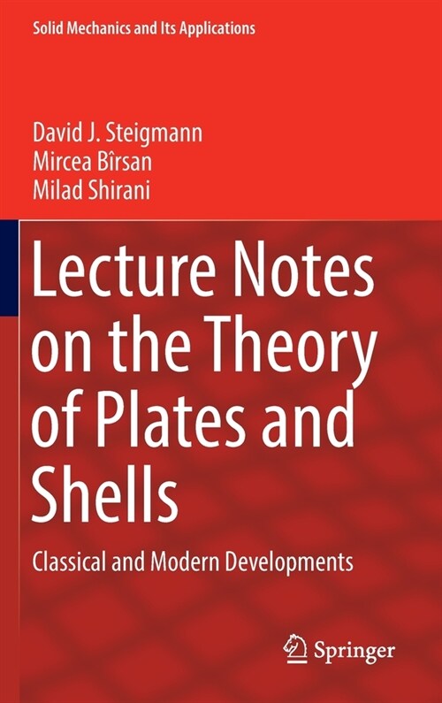 Lecture Notes on the Theory of Plates and Shells: Classical and Modern Developments (Hardcover, 2023)