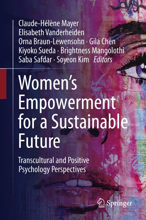 Womens Empowerment for a Sustainable Future: Transcultural and Positive Psychology Perspectives (Hardcover, 2023)