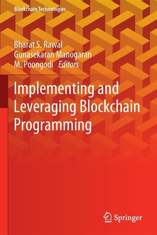 Implementing and Leveraging Blockchain Programming (Paperback)