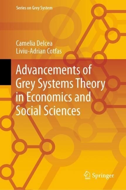 Advancements of Grey Systems Theory in Economics and Social Sciences (Hardcover)